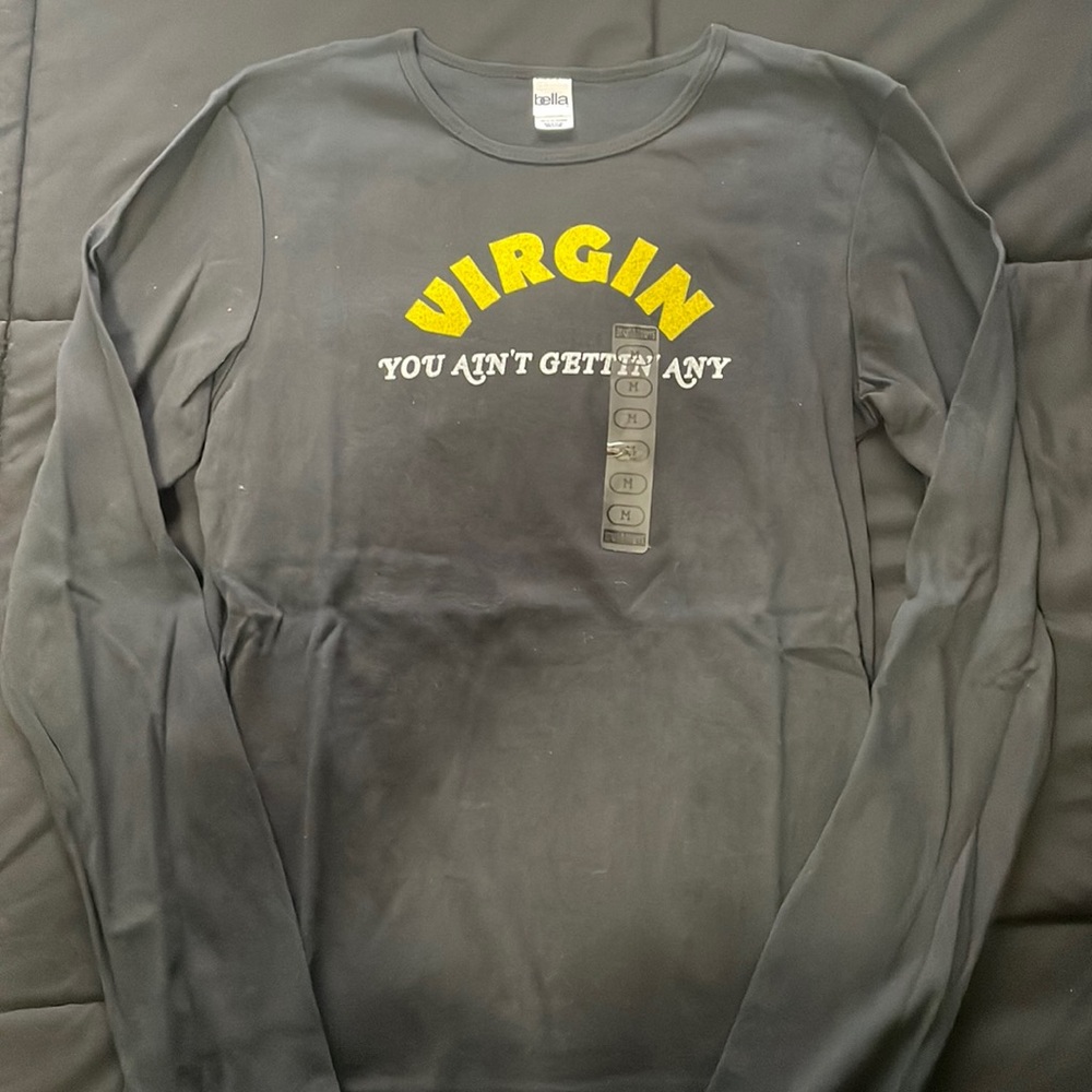 🆕 NWT Women’s Long Sleeve Shirt, Medium, “Virgin You Ain’t Getting Any”